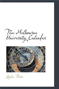 The Melbourne University Calendar
