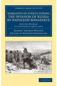Narrative of Events during the Invasion of Russia by Napoleon Bonaparte