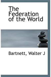 The Federation of the World