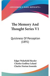 The Memory and Thought Series V1: Quickness of Perception (1891)