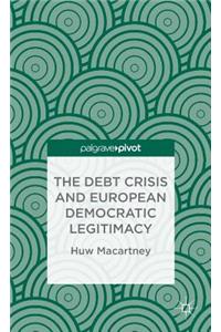 Debt Crisis and European Democratic Legitimacy