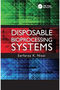 Disposable Bioprocessing Systems