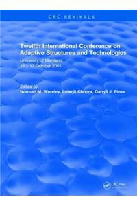 Twelfth International Conference on Adaptive Structures and Technologies
