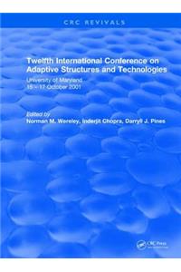 Revival: Twelfth International Conference on Adaptive Structures and Technologies (2002)