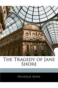 The Tragedy of Jane Shore