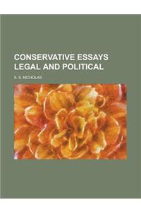 Conservative Essays Legal and Political