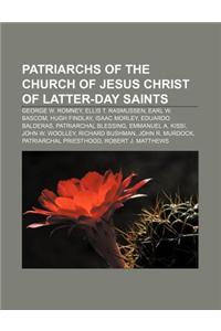 Patriarchs of the Church of Jesus Christ of Latter-Day Saints