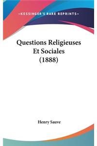 Questions Religieuses Et Sociales (1888)