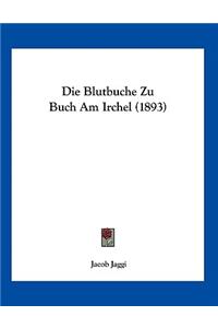 Die Blutbuche Zu Buch Am Irchel (1893)