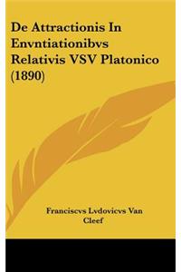 de Attractionis in Envntiationibvs Relativis Vsv Platonico (1890)