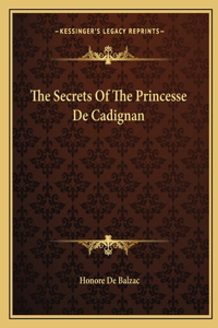 The Secrets Of The Princesse De Cadignan