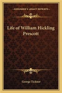 Life of William Hickling Prescott