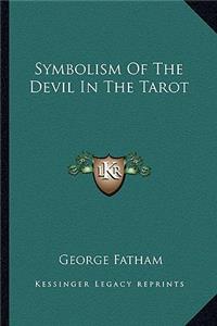 Symbolism Of The Devil In The Tarot