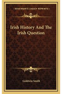 Irish History And The Irish Question