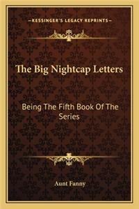 Big Nightcap Letters