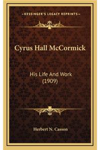 Cyrus Hall McCormick