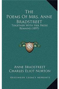Poems of Mrs. Anne Bradstreet