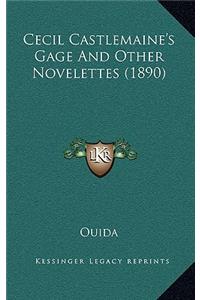 Cecil Castlemaine's Gage and Other Novelettes (1890)
