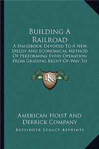 Building a Railroad