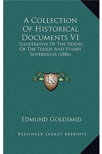 A Collection of Historical Documents V1
