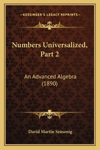 Numbers Universalized, Part 2