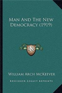 Man and the New Democracy (1919)