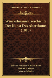 Winckelmann's Geschichte Der Kunst Des Alterthums (1815)