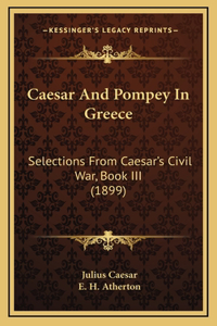 Caesar And Pompey In Greece