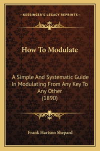 How To Modulate