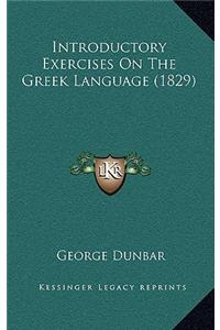 Introductory Exercises On The Greek Language (1829)