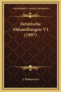 Juristische Abhandlungen V1 (1907)