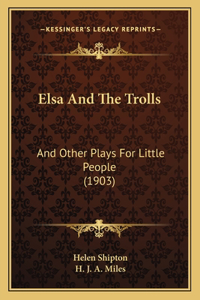 Elsa And The Trolls