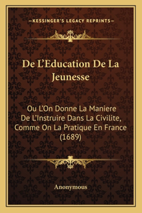 De L'Education De La Jeunesse