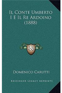 Il Conte Umberto I E Il Re Ardoino (1888)