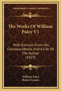 The Works Of William Paley V1