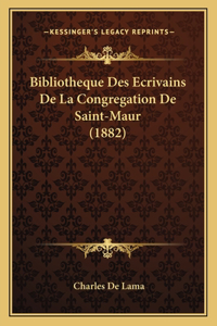 Bibliotheque Des Ecrivains De La Congregation De Saint-Maur (1882)