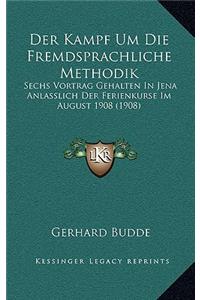 Der Kampf Um Die Fremdsprachliche Methodik