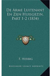 de Arme Luitenant En Zijn Huisgezin, Part 1-2 (1834)