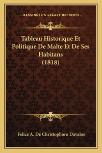Tableau Historique Et Politique de Malte Et de Ses Habitans (1818)