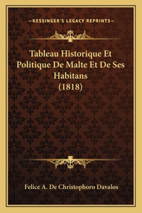 Tableau Historique Et Politique De Malte Et De Ses Habitans (1818)
