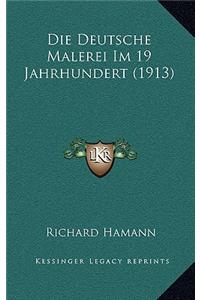 Die Deutsche Malerei Im 19 Jahrhundert (1913)