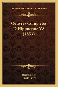 Oeuvres Completes D'Hippocrate V8 (1853)