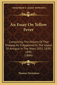 An Essay On Yellow Fever