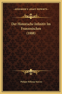 Der Historische Infinitiv Im Franzosischen (1888)