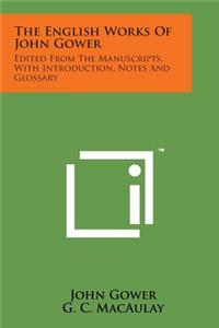 The English Works of John Gower