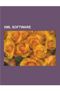 XML Software: XML Databases, XML Editors, XML Parsers, Java API for XML Processing, Xerces, Virtuoso Universal Server, Apache Ant, V