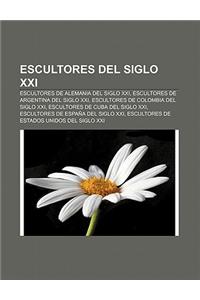 Escultores del Siglo XXI