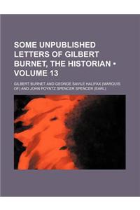 Some Unpublished Letters of Gilbert Burnet, the Historian (Volume 13)