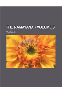 The Ramayana Volume 6