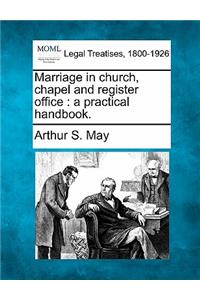 Marriage in Church, Chapel and Register Office